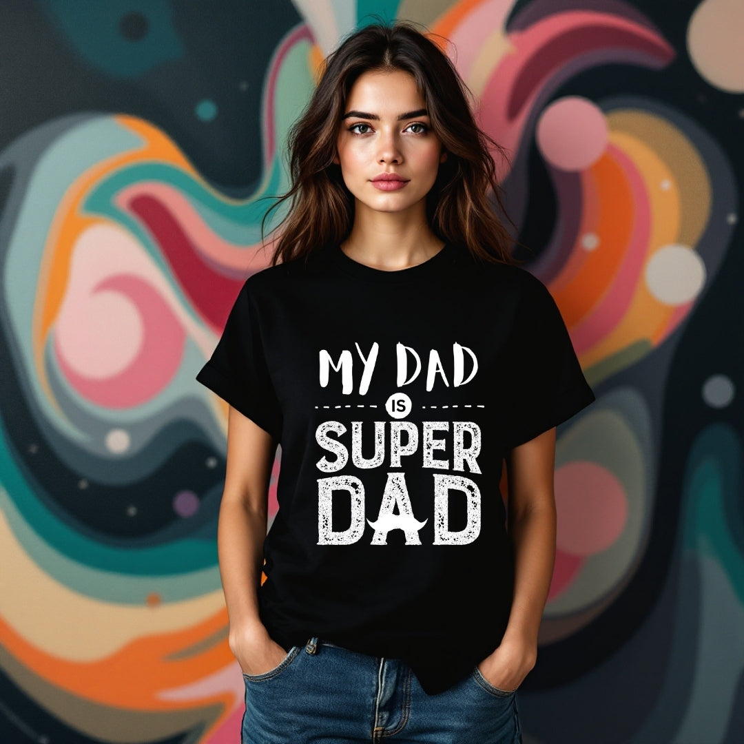 My Dad is Super Dad T-Shirt – Perfect Gift for Fathers