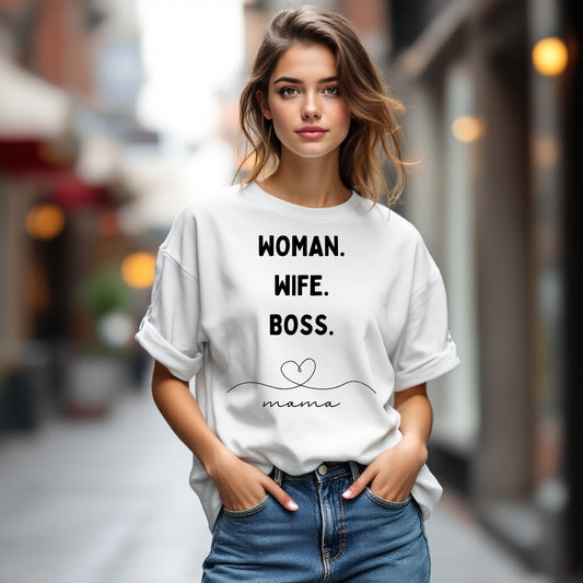 Woman Wife Boss Mama T-Shirt